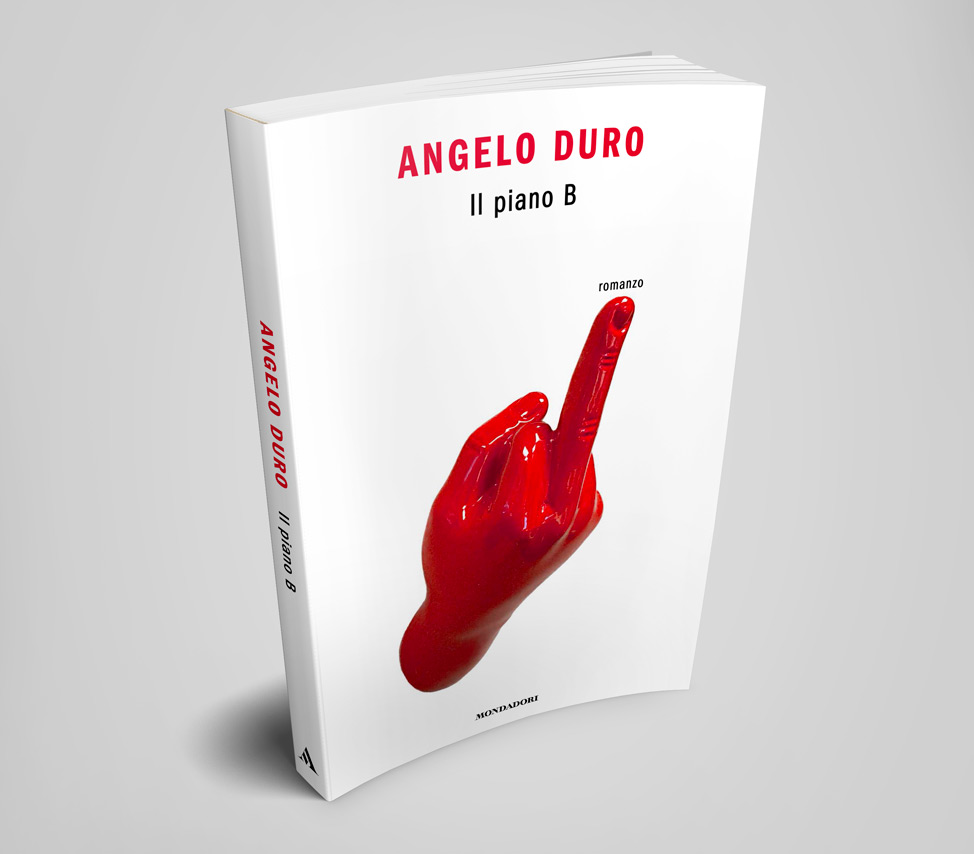 Angelo Duro - Il piano B - libro romanzo